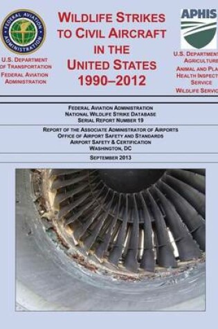 Cover of Wildlife Strikes to Civil Aircraft in the United States 1990-2012