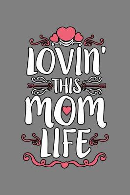 Book cover for Loving This Mom Life