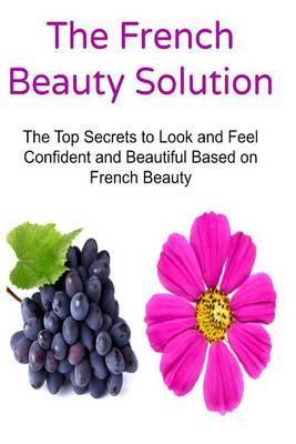 Book cover for The French Beauty Solution