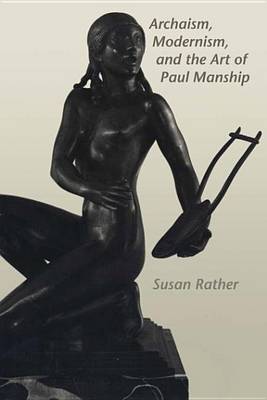Book cover for Archaism, Modernism, and the Art of Paul Manship