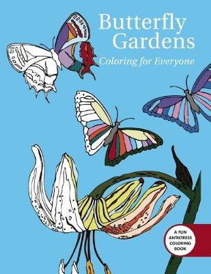 Book cover for Butterfly Gardens: Coloring For Everyone