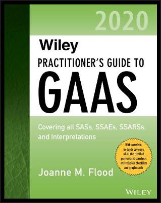 Book cover for Wiley Practitioner′s Guide to GAAS 2020 – Covering  all SASs, SSAEs, SSARSs, and Interpretations