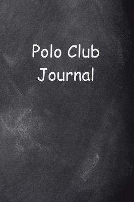 Book cover for Polo Club Journal Chalkboard Design