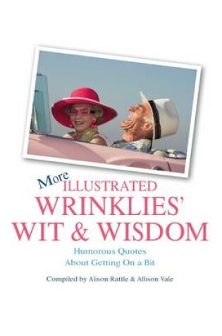 Cover of More Illustrated Wrinklies' Wit and Wisdom