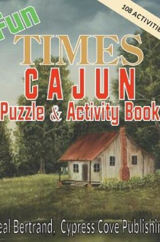 Cover of Fun Times Cajun Puzzle & Activity Book