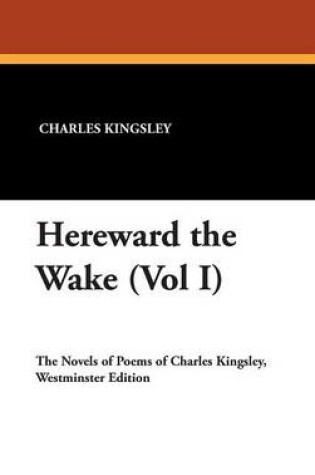 Cover of Hereward the Wake (Vol I)