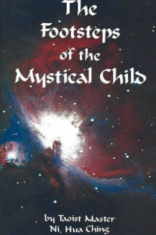 Cover of Footsteps of the Mystical Child