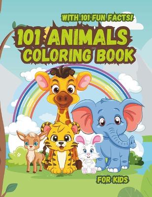 Book cover for 101 Cute Animals with 101 Fun Facts on Each Page