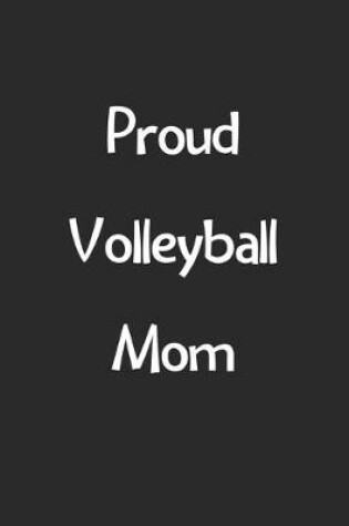 Cover of Proud Volleyball Mom