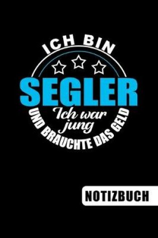 Cover of Ich bin Segler - Ich war jung und brauchte das Geld