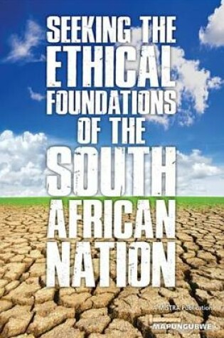 Cover of Seeking the Ethical Foundations of the South African Nation