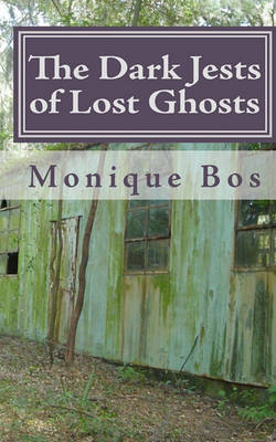 Book cover for The Dark Jests of Lost Ghosts