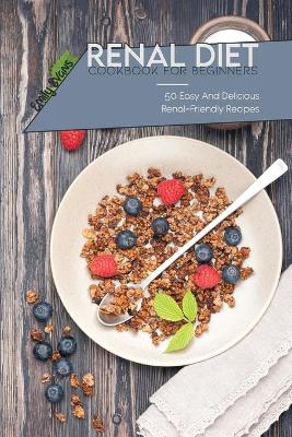 Book cover for Renal Diet Cookbook For Beginners