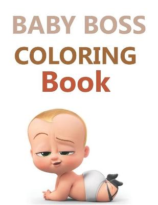 Book cover for Baby Boss Coloring Book