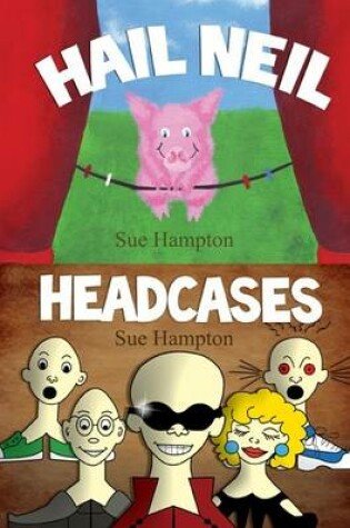 Cover of Hail Neil and the Headcases