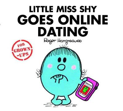 Book cover for Little Miss Shy Goes Online Dating