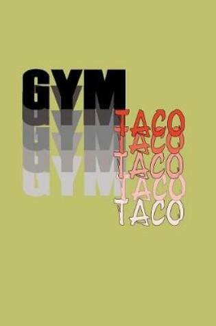 Cover of Gym Taco