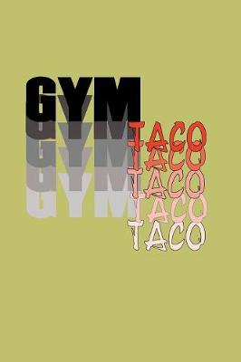 Book cover for Gym Taco