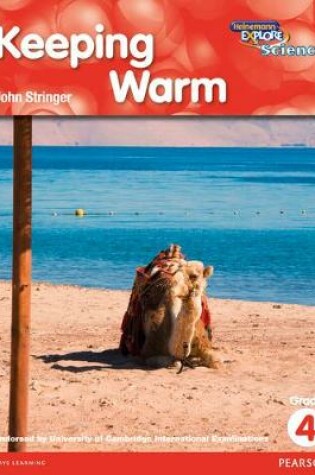 Cover of Heinemann Explore Science 2nd International Edition Reader G4 Keeping Warm