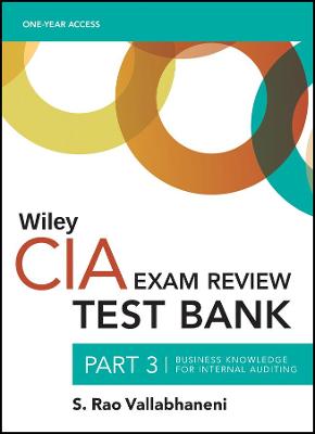 Book cover for Wiley CIA 2022 Test Bank, Part 3: Business Knowledge for Internal Auditing (1-year access)