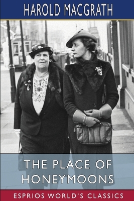 Book cover for The Place of Honeymoons (Esprios Classics)