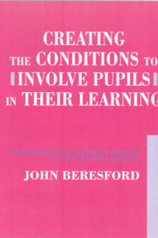 Cover of Creating the Conditions to Involve Pupils in their Learning