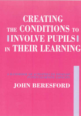 Book cover for Creating the Conditions to Involve Pupils in their Learning
