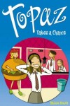 Book cover for Topaz Takes a Chance