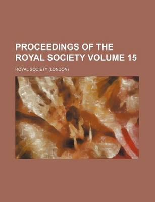 Book cover for Proceedings of the Royal Society Volume 15