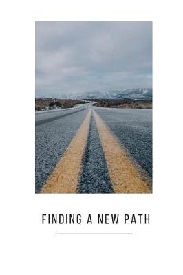 Book cover for Finding A New Path