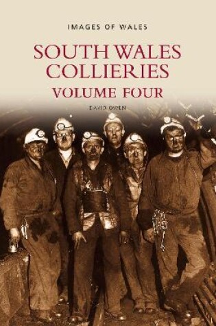 Cover of South Wales Collieries Volume 4