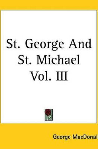 Cover of St. George and St. Michael Vol. III