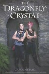 Book cover for The Dragonfly Crystal