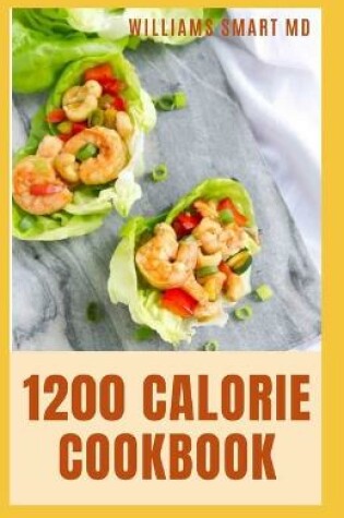 Cover of 1200 Calorie Cookbook