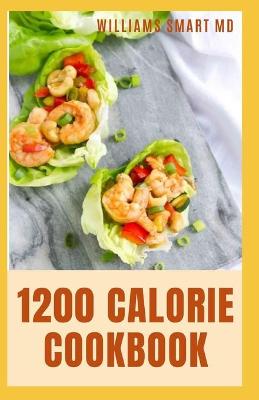 Book cover for 1200 Calorie Cookbook