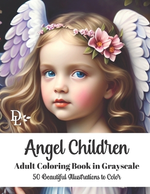 Book cover for Angel Children - Adult Coloring Book in Grayscale