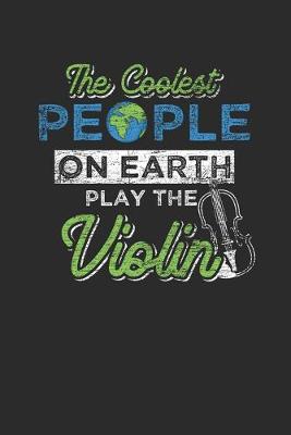 Book cover for The Coolest People On Earth Play The Violin