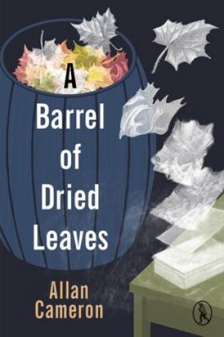 Cover of A Barrel of Dried Leaves