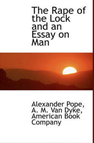 Cover of The Rape of the Lock and an Essay on Man