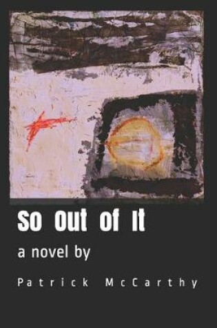 Cover of So Out of It