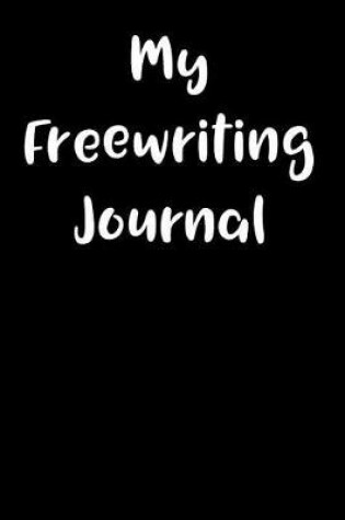 Cover of My Freewriting Journal