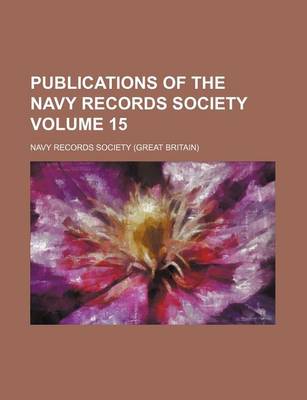 Book cover for Publications of the Navy Records Society Volume 15