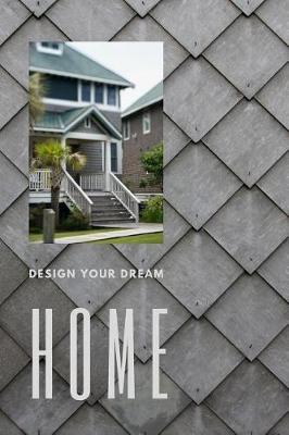 Book cover for Design Your Dream Home