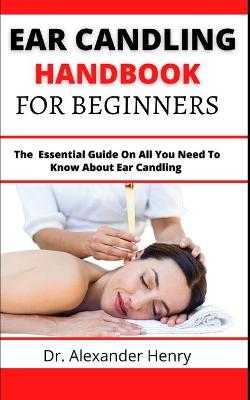 Book cover for Ear Candling Handbook For Beginners