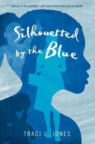 Cover of Silhouetted by the Blue