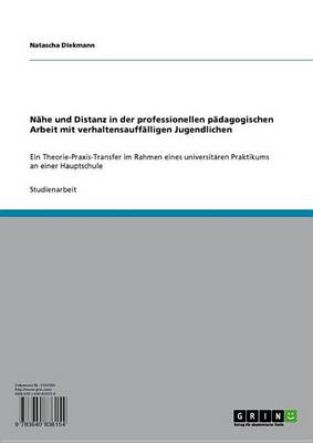 Book cover for Nahe Und Distanz in Der Professionellen Padagogischen Arbeit Mit Verhaltensauffalligen Jugendlichen