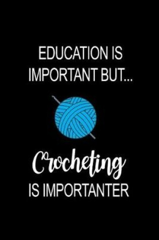 Cover of Crocheting Is Importanter