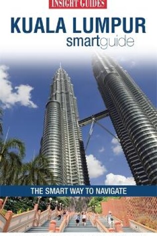 Cover of Insight Smart Guides: Kuala Lumpur