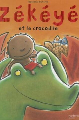 Cover of Zekeye Et Le Crocodile