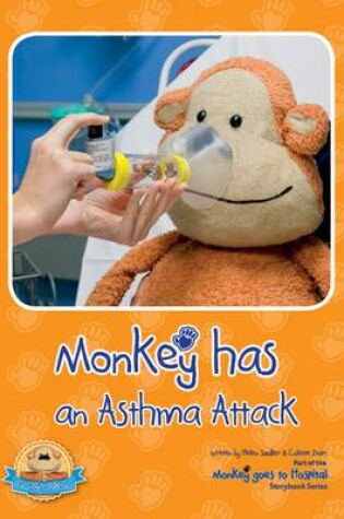 Cover of Monkey Has an Asthma Attack